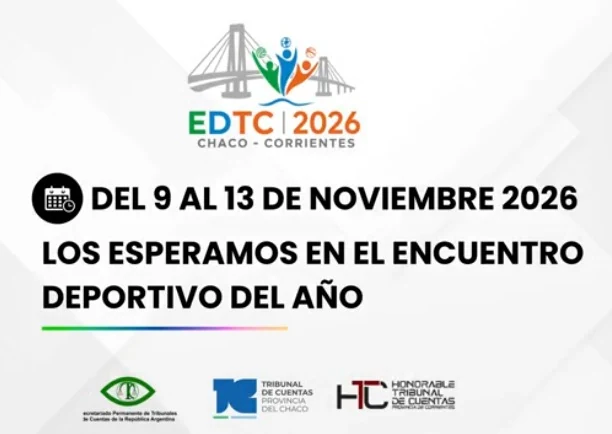 Encuentro Deportivo de Tribunales de Cuentas EDTC Chaco-Corrientes 2026 — del 9 al 13 de noviembre de 2026